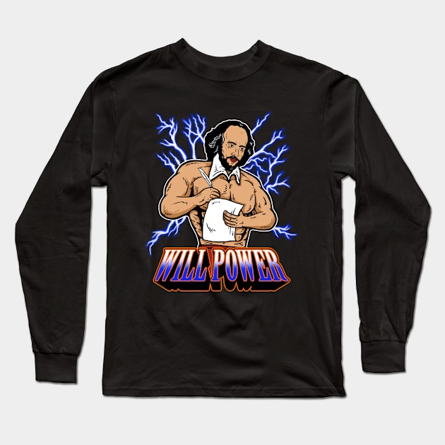 Will (Shakespeare) Power Long Sleeve T-Shirt by dumbshirts